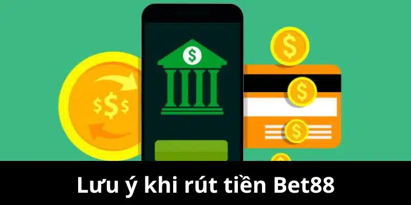 Lưu ý khi bạn chọn giao dịch tại Bet88